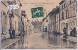 BAR-SUR-SEINE-  CRUE DE LA SEINE 1910- RUE DE L ETAPE - Bar-sur-Seine