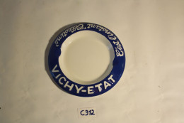 C312 Authentique Cendrier - VICHY ETAT - C'est L'instant Célestins - Publicité - Bistrot 3 - Porselein