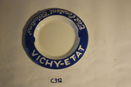 C312 Authentique Cendrier - VICHY ETAT - C'est L'instant Célestins - Publicité - Bistrot 2 - Porcellana