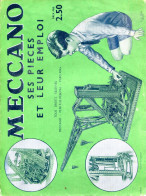 MECCANO - Ses Pièces Et Leur Emploi - Meccano