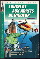 Hachette - Bibliothèque Verte - Lieutenant X - "Langelot Aux Arrêts De Rigueur" - 1988 - Bibliothèque Verte