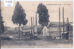 BAR-SUR-SEINE- LA VERRERIE- LE TRAIN - Bar-sur-Seine