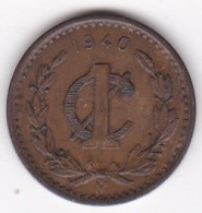 Mexique , 1 Centavo 1940 Mo. En Bronze, KM# 415 - Mexico