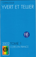CATALOGUE DE COTATION 2002 Tome 1 FRF (EST2) - Francia