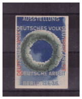 Dt- Reich (023490) Vignette Propaganda Ausstellung Deutsches Volk, Deutsche Arbeit, Berlin, RS Falz - Erinnophilie