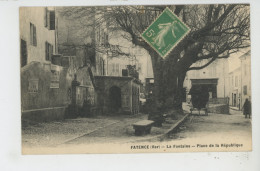 FAYENCE - La Fontaine - Place De La République - Fayence