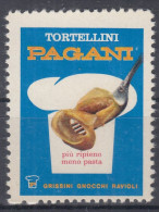 ITALY ⁕ Tortellini PAGANI Ravioli Pasta ⁕ 1v MNH - Cinderella Vignette Reklamemarke Advertising - Erinnophilie