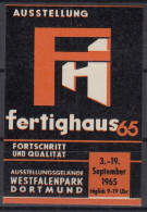 Germany DORTMUND 1965 ⁕ Ausstellung Fertighaus 65 ⁕ 1v MNH Stickers - Cinderella Vignette Reklamemarke Label - Erinnophilie