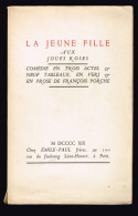 La Jeune Fille Aux Joues Roses - François Porché - 1919 - Ex N° 126 - 260 Pages 22,5 X 14,2 Cm - Autores Franceses