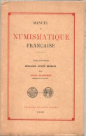 Manuel De Numismatique Française . Tome Troisième :médailles JETONS ET MEREAUX - Libros & Software