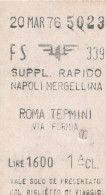 BIGLIETTO FERROVIARIO EDMONSON SUPPL RAPIDO NAPOLI ROMA L.1600 1976 (46F - Europe