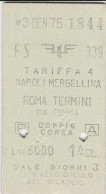 BIGLIETTO FERROVIARIO EDMONSON SUPPL RAPIDO NAPOLI ROMA L.1600 1975 (47F - Europe