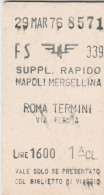 BIGLIETTO FERROVIARIO EDMONSON SUPLL. RAPIDO NAPOLI ROMA L.1600 1976 (62F - Europe