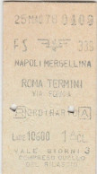 BIGLIETTO FERROVIARIO EDMONSON NAPOLI ROMA L.10600 1978 (64F - Europe