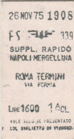 BIGLIETTO FERROVIARIO EDMONSON SUPLL.RAPIDO NAPOLI ROMA L.1600 1975 (76F - Europa