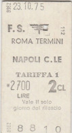 BIGLIETTO FERROVIARIO EDMONSON ROMA NAPOLI 1975 L.2700 (81F - Europe