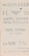 BIGLIETTO FERROVIARIO EDMONSON SUPLL.RAPIDO NAPOLI ROMA L.1600 1976 (84F - Europe