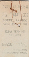 BIGLIETTO FERROVIARIO EDMONSON SUPPL. RAPIDO NAPOLI ROMA 1974 L.850 (162F - Europe