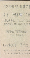 BIGLIETTO FERROVIARIO EDMONSON SUPPL RAPIDO NAPOLI ROMA L.1600 1976 (154F - Europe