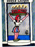 Jean EFFEL Ecole Laique Centenaire Ecole Publique ,Marianne Portant Un Gateau D'anniversaire 1882 1982 - Effel