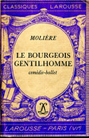 Classiques Larousse - LE BOURGEOIS GENTILHOMME De Molière - Französische Autoren