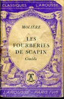 Classiques Larousse - LES FOURBERIES DE SCAPIN De Molière - Französische Autoren