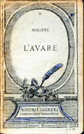 Auteurs Classiques - Collection René Vaubourdolles - L'AVARE De Molière - Librairie Hachette - Auteurs Français