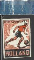 UTRECHT SPORT VER. HOLLAND (FOOTBALL PLAYER SOCCER VOETBAL) Weerter Dutch Matchbox Label THE NETHERLANDS - Boites D'allumettes - Etiquettes