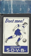 DOET MEE STEUNT S.D.V.B. (FOOTBALL PLAYER SOCCER VOETBAL) Weerter Dutch Matchbox Label THE NETHERLANDS - Boites D'allumettes - Etiquettes