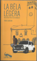 La Bèla Légéra - Misteriosa Fine Di Un Donnaiolo (giallo Ironico) - Policíacos Y Suspenso