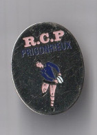 PIN'S THEME RUGBY CLUB DE PRIGONRIEUX EN DORDOGNE - Rugby