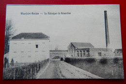 WAUTHIER-BRAINE  -  La Fabrique De Noucelles - Kasteelbrakel