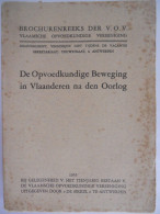 De Opvoedkundige Beweging In Vlaanderen Na Den Oorlog 1933 Door Inspecteur J Broeders - Hulde Edward Peeters Paul Kiroul - Historia