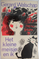 Het Kleine Meisje En Ik Door Gerard Baron Walschap ° Londerzeel + Antwerpen Vlaams Schrijver / 1958 Desclée De Brouwer - Littérature