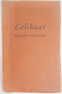 CELIBAAT Door Gerard Baron Walschap ° Londerzeel + Antwerpen Vlaams Schrijver / 1942 Manteau - Literature