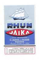 RHUM  JAÏKA Seuls Importateurs Ets MARTIN & THIVEND - ROANNE Maison Fondée En 1884 - Rhum