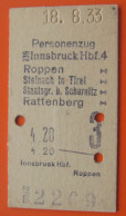 Fahrkarte Für Einen Personenzug Von Innsbruck Hbf. Nach Roppen Od. Steinach In Tirol Od. Scharnitz Od. Rattenberg 1933 - Europa
