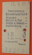 Fahrkarte Für Einen Personenzug Von Innsbruck Hbf. Nach Roppen Od. Steinach In Tirol Od. Scharnitz Od. Rattenberg 1933 - Europe