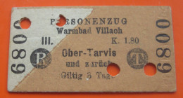 RetourFahrkarte Für Personenzug 3. Klasse Von Warmbad Villach Nach Ober-Tarvis Und Zurück 1904 - Europa