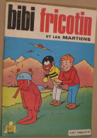 BIBI FRICOTIN  N°  46 ET LES MARTIENS - Bibi Fricotin