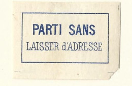 Etiquette Postale  Ancienne   France - Parti Sans  Laisser D'adresse - Altri & Non Classificati