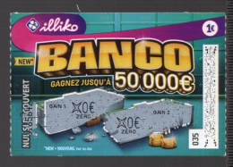 Grattage ILLIKO -BANCO 65601 Avec Bandeau NEW - FRANCAISE DES JEUX - Billetes De Lotería