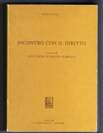 Incontro  Con Il Diritto Mario Longo Giappichelli 1984 - Derecho Y Economía