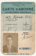 MARSEILLE - Exposition Coloniale 1922 - Carte D'abonné (personnelle) + Carte D'Abonnés Collectifs C - ( 2 Cartes ) - Tickets - Entradas