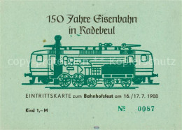 73867611 Radebeul Eintrittskarte 150 Jahre Eisenbahn In Radebeul Radebeul - Radebeul