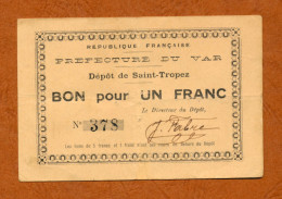 1918-1918 // P.O.W. // DEPÔT De SAINT-TROPEZ // PREFECTURE DU VAR // Bon De Un Franc - Bons & Nécessité