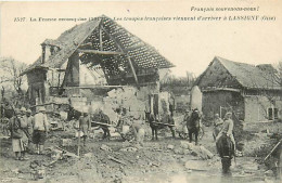 60 LASSIGNY - Les Troupes Françaises. La Retraite Des Allemands.ww1 War Guerre 14/18 - Lassigny