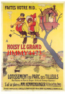 CPM - FAITES VOTRE NID A NOISY LE GRAND - Lotissement Du Parc Des Tilleuls - Edit. Bibliothèque Forney 1997 - Noisy Le Grand