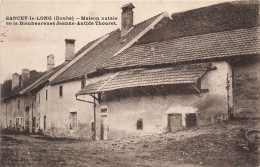 FRANCE - Sancey Le Long - Maison Natale De La Bienheureuse Jeanne Antide Thouret - Carte Postale Ancienne - Autres & Non Classés