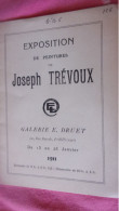 1911 ART TABLEAUX PEINTURES RARISSIME CATALOGUE EXPOSITION GALERIE DRUET   JOSEPH TREVOUX NE A LYON 1831/1909 - Other & Unclassified